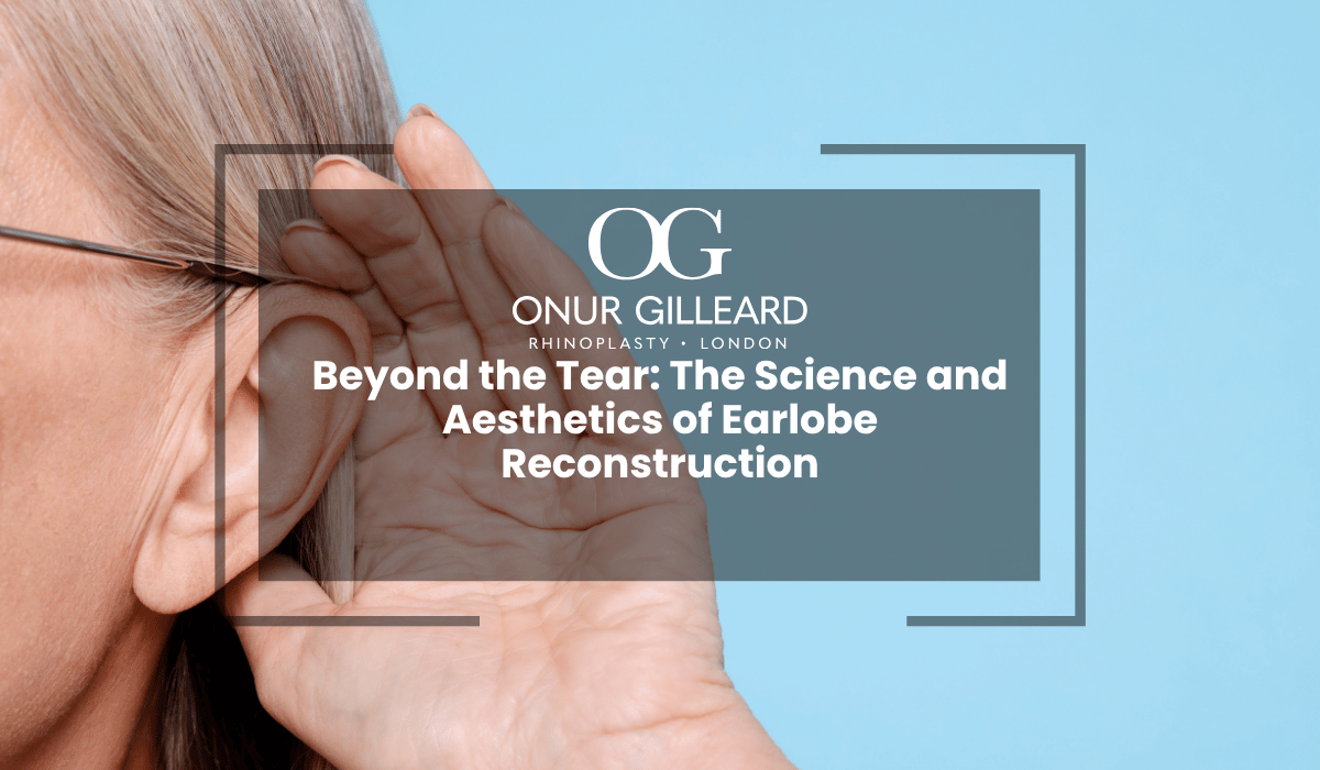 Beyond the Tear: The Science and Aesthetics of Earlobe Reconstruction